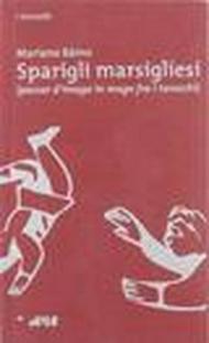 Sparigli marsigliesi (passar d'imago in mago fra i tarocchi)