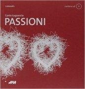 Passioni. Con CD Audio