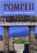 Pompei. Meraviglie e segreti della città sepolta. Ediz. multilingue