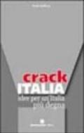 Crack Italia. Idee per un'Italia più degna