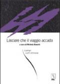 Lasciare che il viaggio accada. Lampi sull'altrove