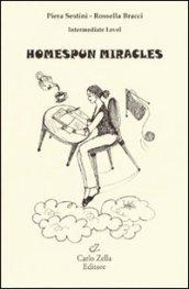 Homespun miracles