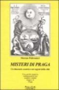 Misteri di Praga. Un itinerario esoterico nei segreti della città