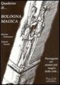 Quaderno di Bologna magica. Itinerari nei misteri della città