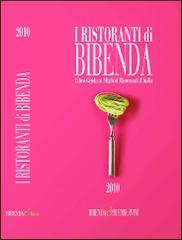 I ristoranti di Bibenda. Libro guida ai migliori ristoranti d'Italia
