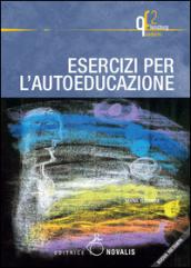 Esercizi per l'autoeducazione