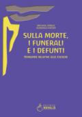 Sulla morte, i funerali e i defunti. Domande relative alle esequie