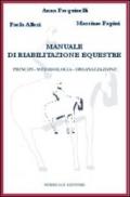 Manuale di riabilitazione equestre. Principi, metodologia, organizzazione. Con 2 DVD-ROM