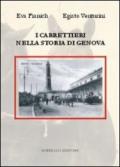 I carrettieri nella storia di Genova. Ruote, zoccoli e schicchi di frusta