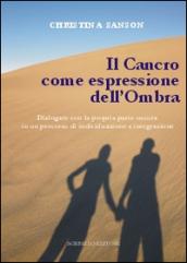 Il Cancro come espressione dell'Ombra: Dialogare con la propria parte oscura in un percorso di individuazione e integrazione