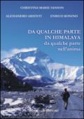 Da qualche parte in Himalaya. Da qualche parte nell'anima