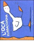 L' oca furbacchiona