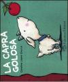 La capra golosa