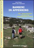 Bambini in Appennino. 52 escursioni divertenti in Appennino centrale per ragazzi dai 5 ai 14 anni