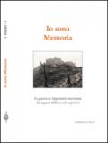 Io sono memoria. La guerra in Appennino raccontata dai ragazzi delle scuole superiori