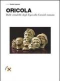 Oricola. Dalle cittadelle degli equi alla Carsioli romana