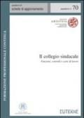 Il collegio sindacale. Funzioni, controlli e carte di lavoro