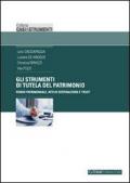 Gli strumenti di tutela del patrimonio. Fondo patrimoniale, atti di destinazione e trust