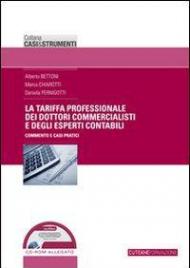 La tariffa professionale dei dottori commercialisti e degli esperti contabili. Con CD-ROM