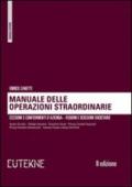 Manuale delle operazioni straordinarie. Cessioni e conferimenti d'azienda. Fusioni e scissioni societarie