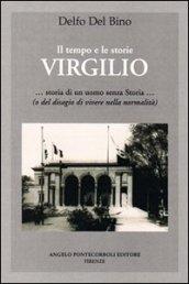 Virgilio. Storia di un uomo senza storia