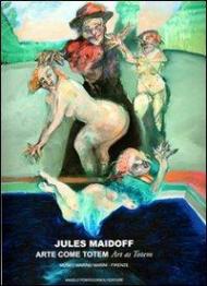 Jules Maidoff. Arte come totem