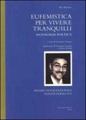 Eufemistica per vivere tranquilli. Antologia poetica