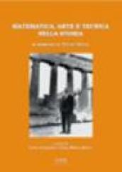 Matematica, arte e tecnica nella storia. In memoria di Tullio Viola