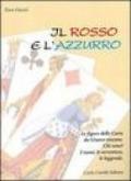 Il rosso e l'azzurro. Le figure delle carte da giuoco toscane