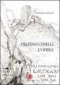 Delfino Cinelli. L'opera