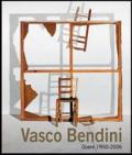 Vasco Bendini. Opere 1950-2006. Ediz. italiana e inglese