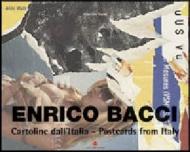Enrico Bacci. Cartoline dall'Italia. Ediz. italiana e inglese