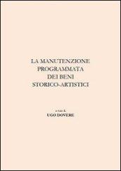 La manutenzione programmata dei beni storico-artistici