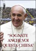 «Sognate anche voi questa Chiesa». Convegno ecclesiale nazionale Firenze 2015. Con DVD