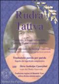 Rudra Tattva. Rudradhyaya tratto dal Krshna Yajurveda. Rivelazione del suo profondo e solenne significato spirituale