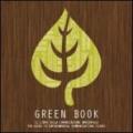 Green book. Il libro sulla comunicazione ambientale. Ediz. italiana e inglese