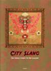 City slang. The streets comes to the gallery. Ediz. illustrata