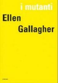 Ellen Gallagher