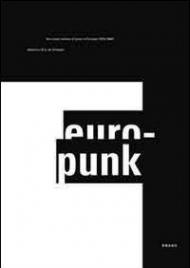 Europunk. The visual culture of punk in Europe (1976-1980)