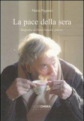 La pace della sera. Biografia di Enzo Faraoni, pittore