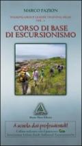 Corso di base di escursionismo. Walking group leader training aigal: 1