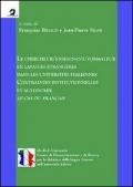 Le chercheur/enseignant/formateur en langues étrangères dans les universités italiennes. Contraintes institutionnelles et autonomie. Le cas du français