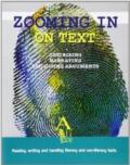 Zooming in on text. Reading, writing and handling literary and non-literary texts. Per le Scuole superiori