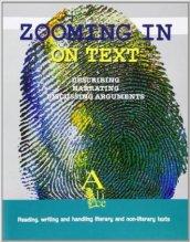 Zooming in on text. Reading, writing and handling literary and non-literary texts. Per le Scuole superiori