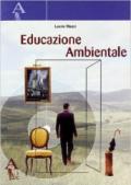 Educazione ambientale. Per le Scuole