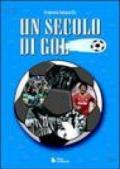 Un secolo di gol. Storia, aneddoti e curiosità di tutti i capocannonieri di A dal 1927 al 2004