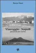 Viareggio-Napoli. Passando per Torino