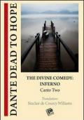 The divine comedy. Inferno. Canto two. Dante dead to hope
