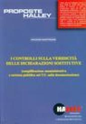 I controlli sulla veridicità delle dichiarazioni sostitutive. Semplificazione amministrativa e certezza pubblica nel T.U. sulla documentazione