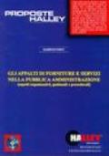 Gli appalti di forniture e servizi nella pubblica amministrazione. Con CD-ROM